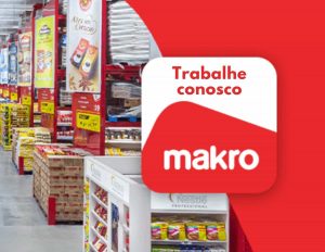 Makro trabalhe conosco: como enviar o currículo