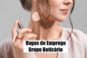 Grupo Boticário abre mais de 200 vagas de emprego; confira os cargos