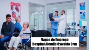 Hospital Alemão Oswaldo Cruz está com novas vagas de emprego abertas; veja como se inscrever