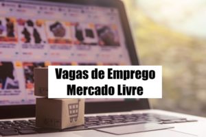 Mercado Livre abre novas vagas de emprego; veja como se inscrever