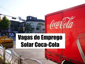 Solar Coca-Cola está com mais de 120 vagas de emprego abertas; confira os cargos