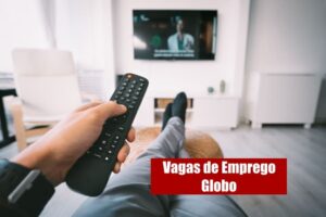 Globo tem mais de 80 vagas de emprego abertas; veja como se inscrever