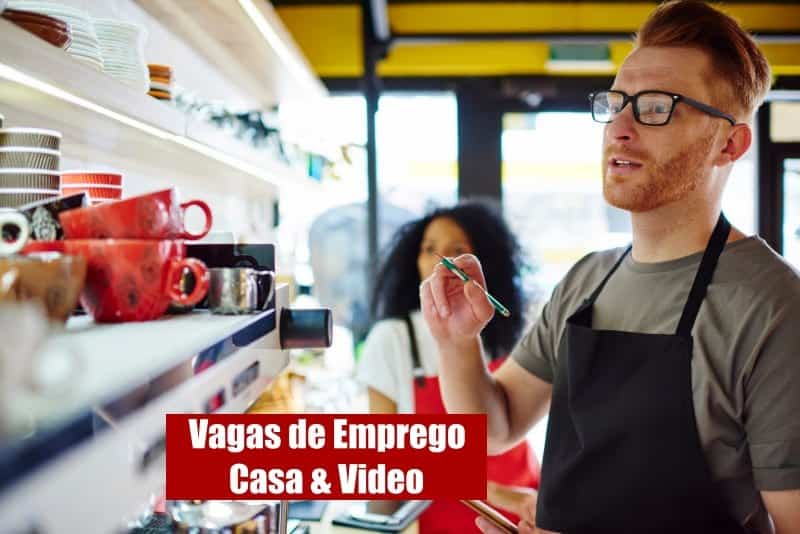 Casa And Video Abre Novas Vagas De Emprego Veja Como Se Inscrever 6565