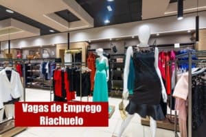 Riachuelo está com mais de 550 vagas de emprego abertas no país; veja como se inscrever